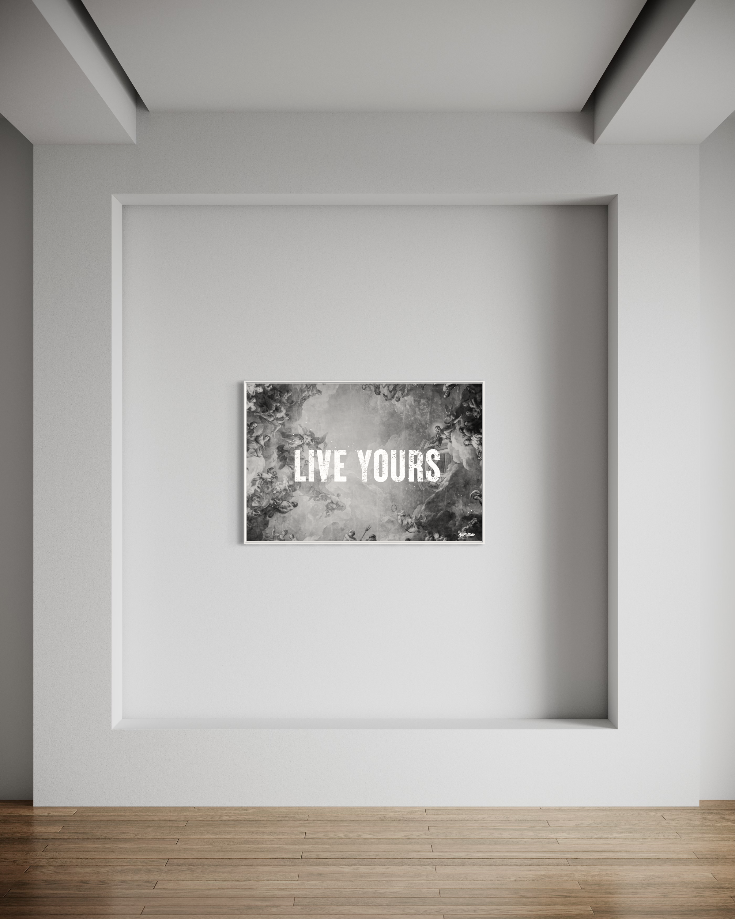 LIVE YOURS B&W Print